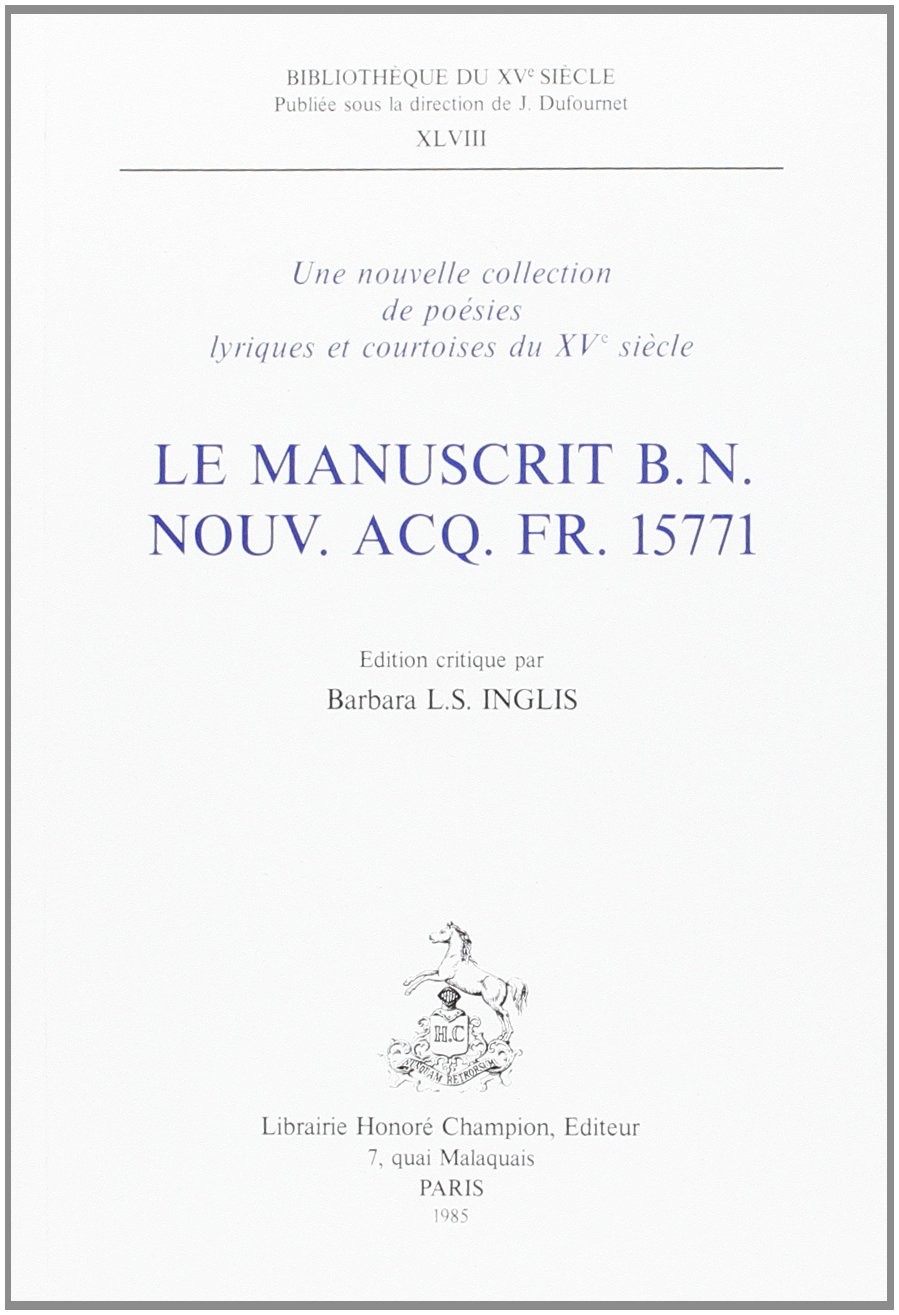 LE MANUSCRIT B.N. NOUV. ACQ. FR. 15771