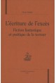L'ECRITURE DE L'EXCES.FICTION FANTASTIQUE ET POETIQUE DE LA TERREUR