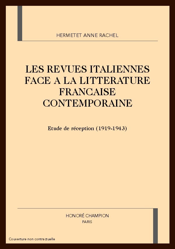 LES REVUES ITALIENNES FACE A LA LITTERATURE FRANCAISE  CONTEMPORAINE