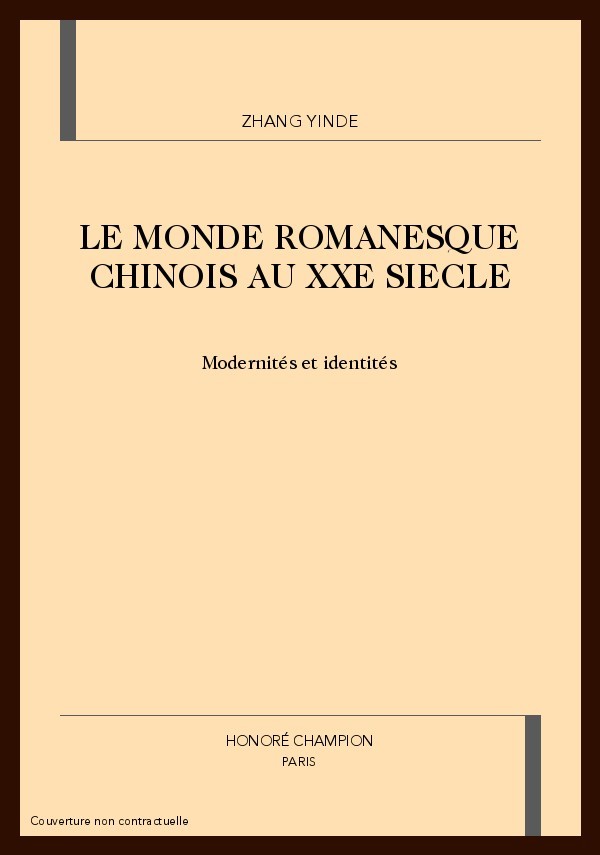 LE MONDE ROMANESQUE CHINOIS AU XXE SIECLE