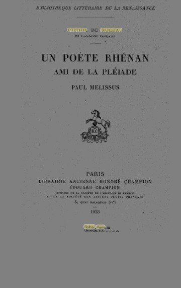 UN POETE RHENAN AMI DE LA PLEIADE : PAUL MELISSUS.
