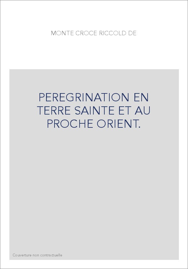 PEREGRINATION EN TERRE SAINTE ET AU PROCHE ORIENT. EDITION BILINGUE