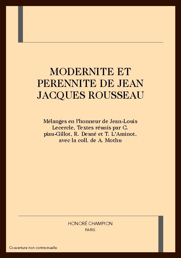 MODERNITE ET PERENNITE DE JEAN JACQUES ROUSSEAU