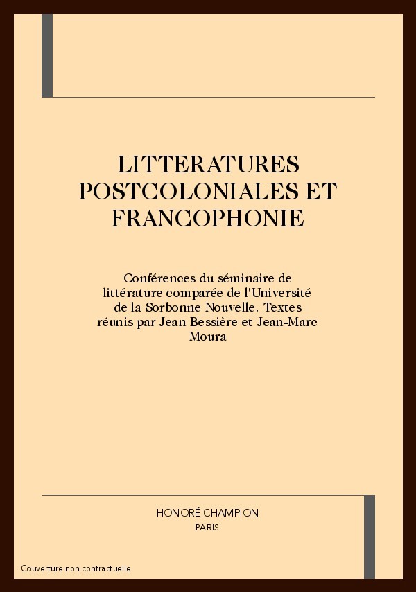 LITTERATURES POSTCOLONIALES ET FRANCOPHONIE
