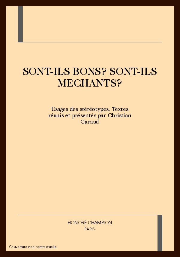 SONT-ILS BONS ? SONT-ILS MECHANTS ?