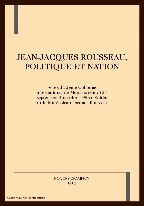 JEAN-JACQUES ROUSSEAU, POLITIQUE ET NATION