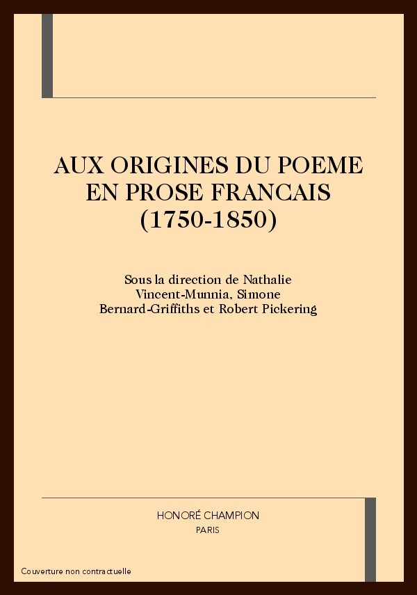 AUX ORIGINES DU POEME EN PROSE FRANCAIS (1750-1850)