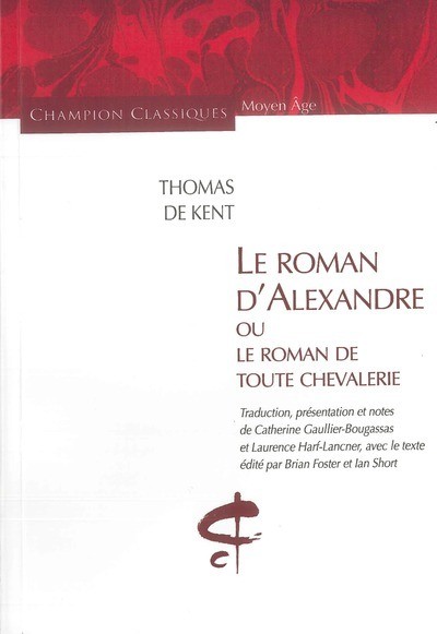 LE ROMAN D'ALEXANDRE ET LE ROMAN DE TOUTE CHEVALERIE