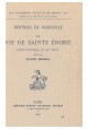 LA VIE DE SAINTE-ENIMIE. POEME PROVENCAL DU XIIIE SIECLE, EDITE PAR CLOVIS BRUNEL.(1917).