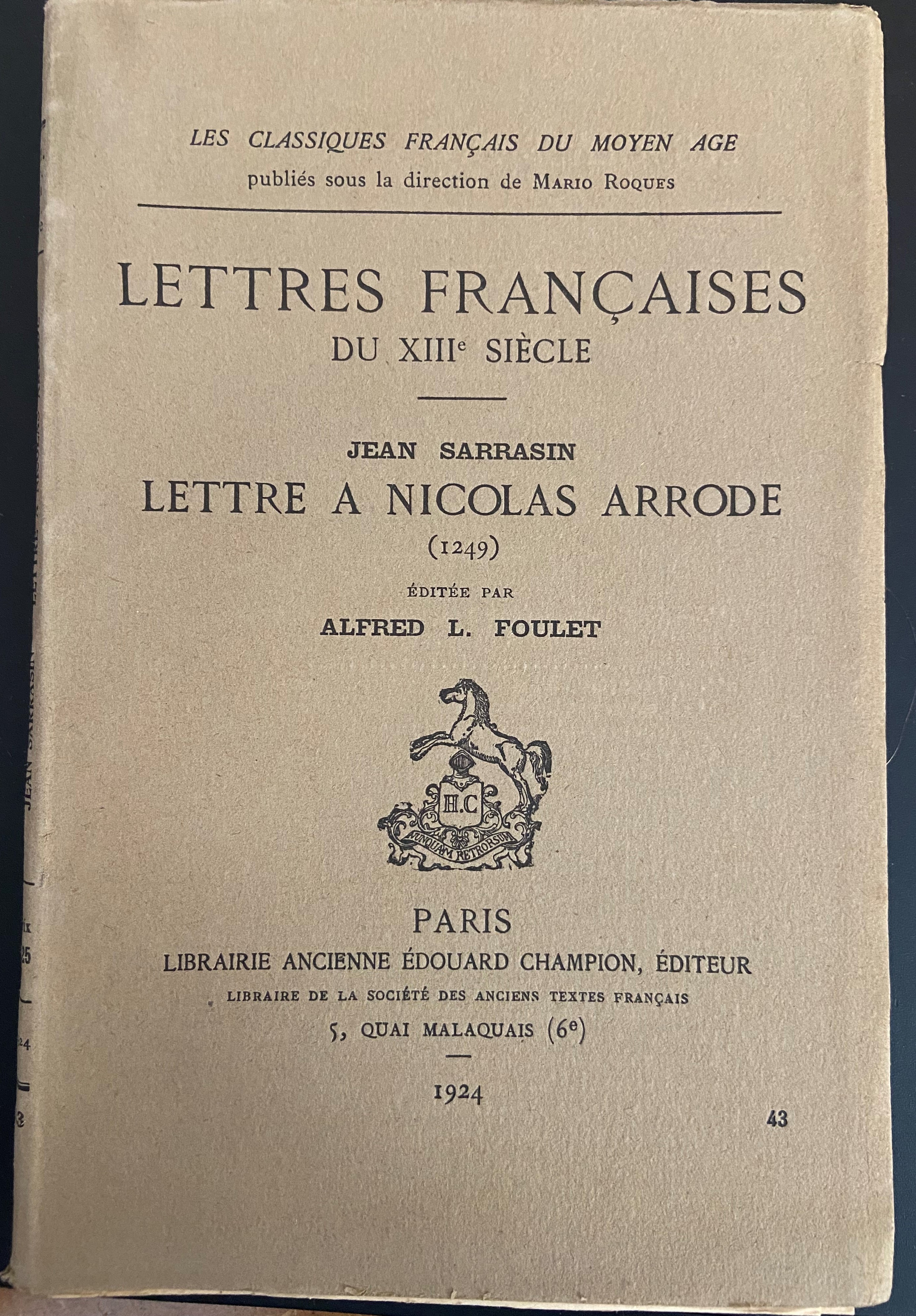 LETTRE A NICOLAS ARRODE (1249). (LETTRES FRANCAISES DU XIIIE SIECLE)