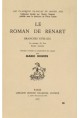 LE ROMAN DE RENART. BRANCHES XVIII-XIX. LE PARTAGE DU LION. RENART MEDECIN
