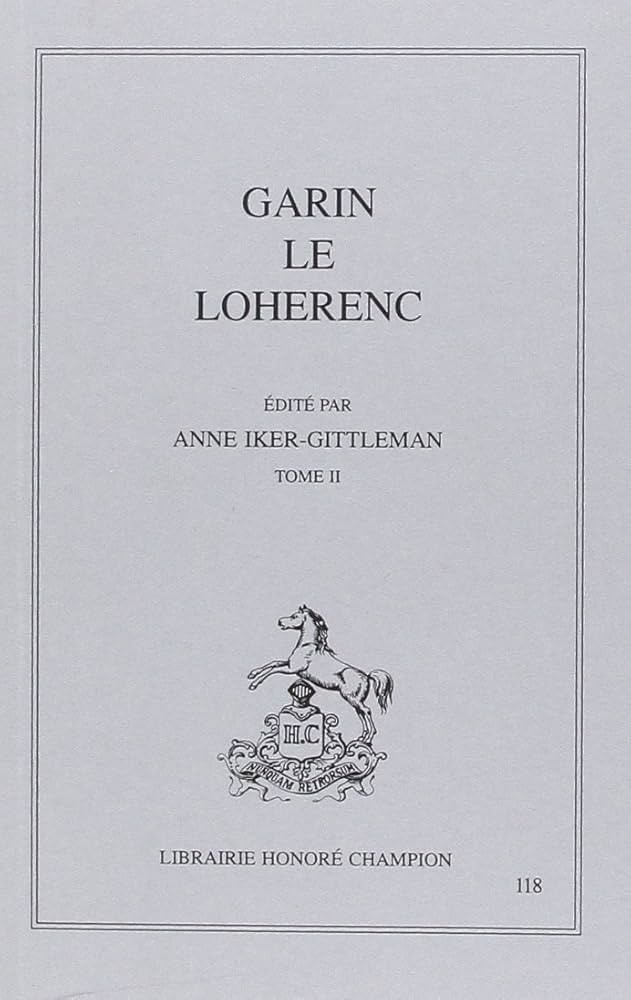 GARIN LE LOHERENC. TOME II