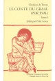 LE CONTE DU GRAAL. (PERCEVAL). TOME I : VERS 1-6008.