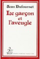 LE GARCON ET L'AVEUGLE.TRADUCTION EN FRANCAIS MODERNE