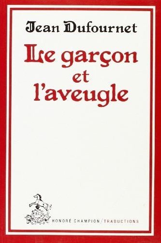 LE GARCON ET L'AVEUGLE.TRADUCTION EN FRANCAIS MODERNE