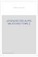 LEGENDES DES ALPES VAUDOISES TOME 2