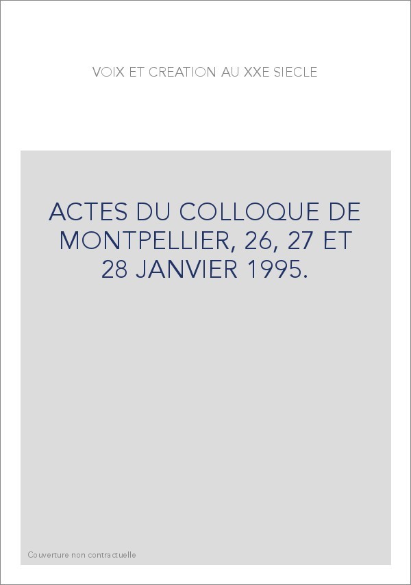 VOIX ET CREATION AU XXE SIECLE.