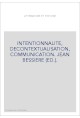 LITTERATURE ET THEORIE. INTENTIONNALITE, DECONTEXTUALISATION, COMMUNICATION.