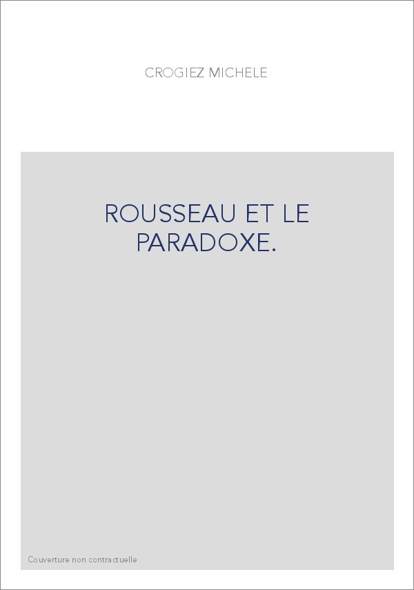ROUSSEAU ET LE PARADOXE.