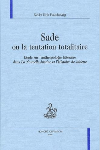 SADE OU LA TENTATION TOTALITAIRE