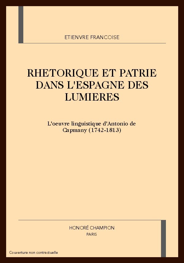 RHETORIQUE ET PATRIE DANS L'ESPAGNE DES LUMIERES