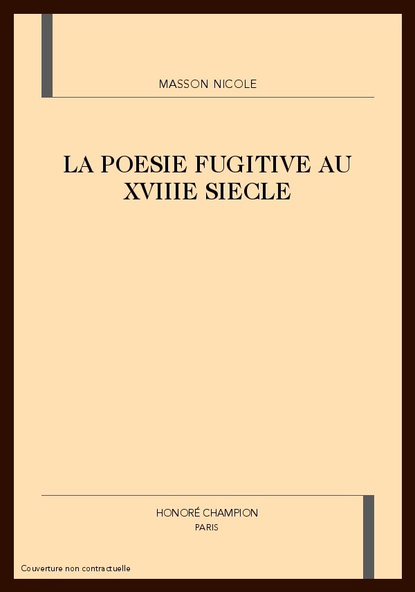 LA POESIE FUGITIVE AU XVIIIE SIECLE