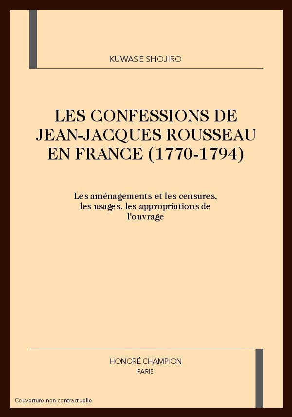 LES CONFESSIONS DE JEAN-JACQUES ROUSSEAU EN FRANCE     (1770-1794)