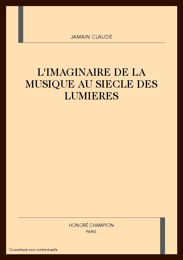 L'IMAGINAIRE DE LA MUSIQUE AU SIECLE DES LUMIERES