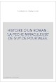 HISTOIRE D'UN ROMAN : 'LA PECHE MIRACULEUSE' DE GUY DE POURTALES.