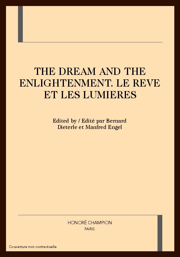 THE DREAM AND THE ENLIGHTENMENT. LE REVE ET LES        LUMIERES