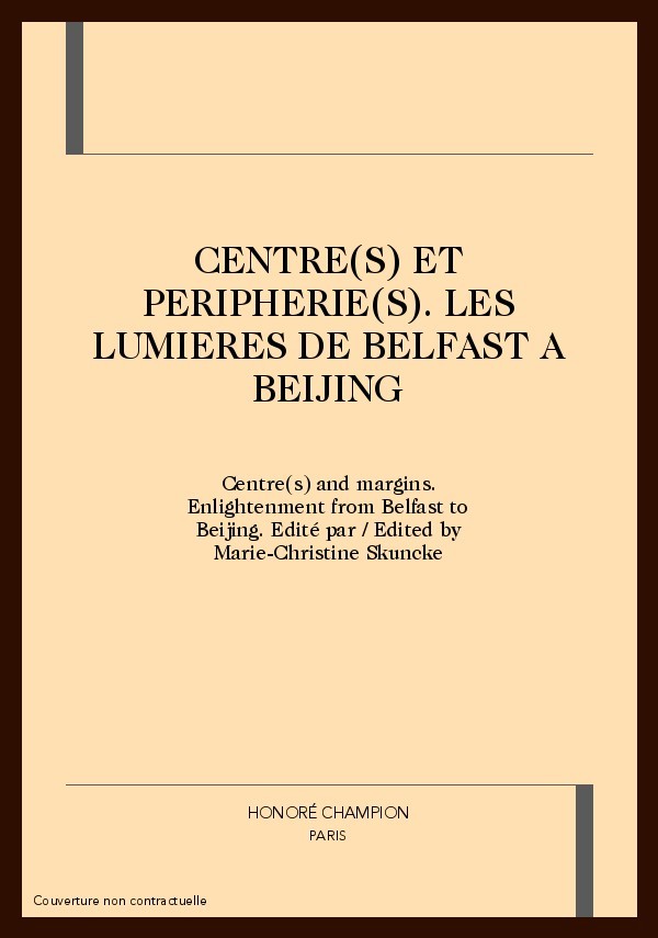 CENTRE(S) ET PERIPHERIE(S). LES LUMIERES DE BELFAST A  BEIJING