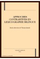 APPROCHES CONTRASTIVES EN LEXICOGRAPHIE BILINGUE