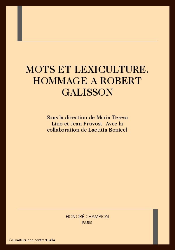 MOTS ET LEXICULTURE. HOMMAGE A ROBERT GALISSON