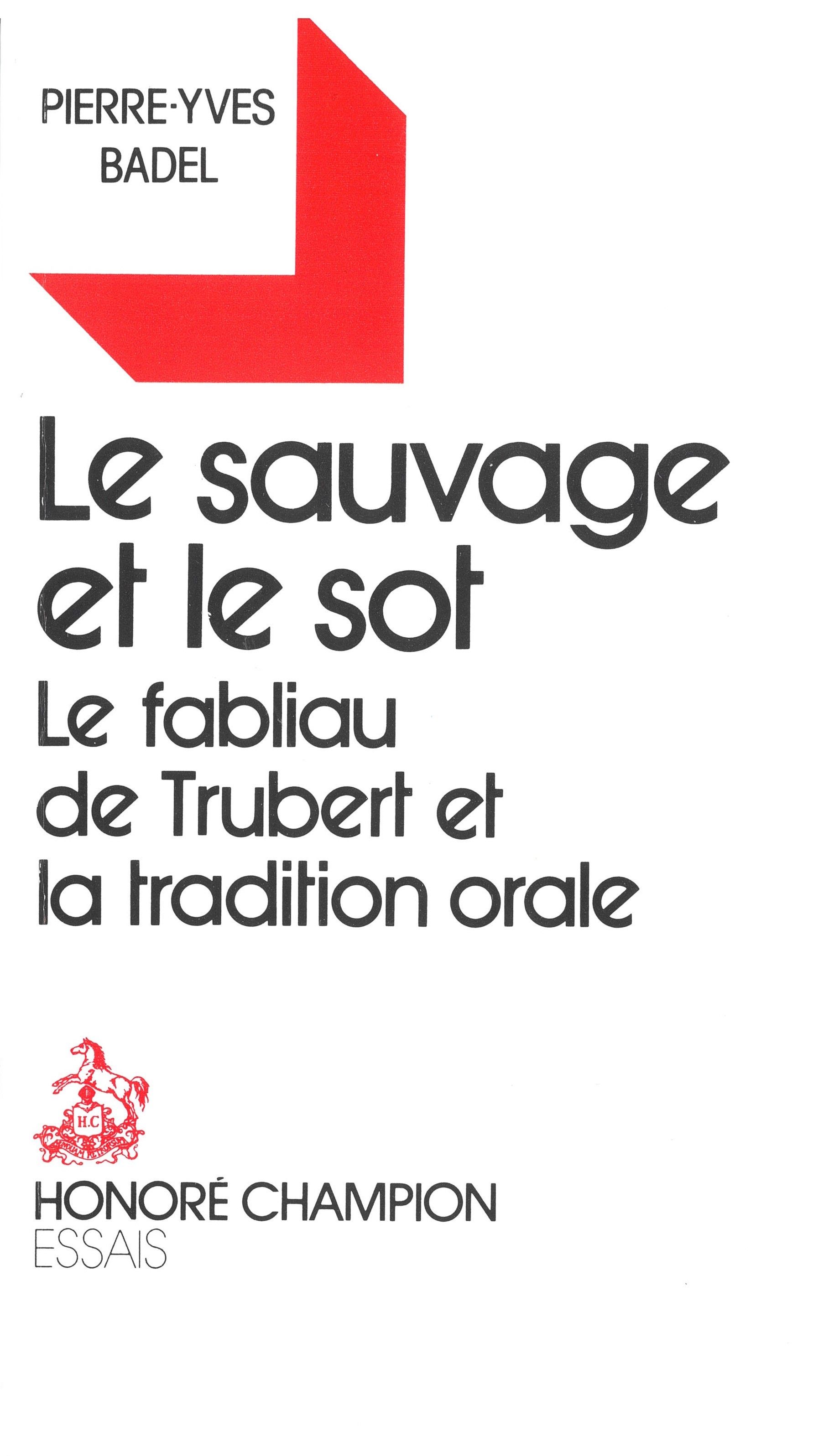 LE SAUVAGE ET LE SOT