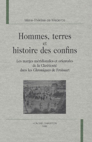 HOMMES, TERRES ET HISTOIRE DES CONFINS