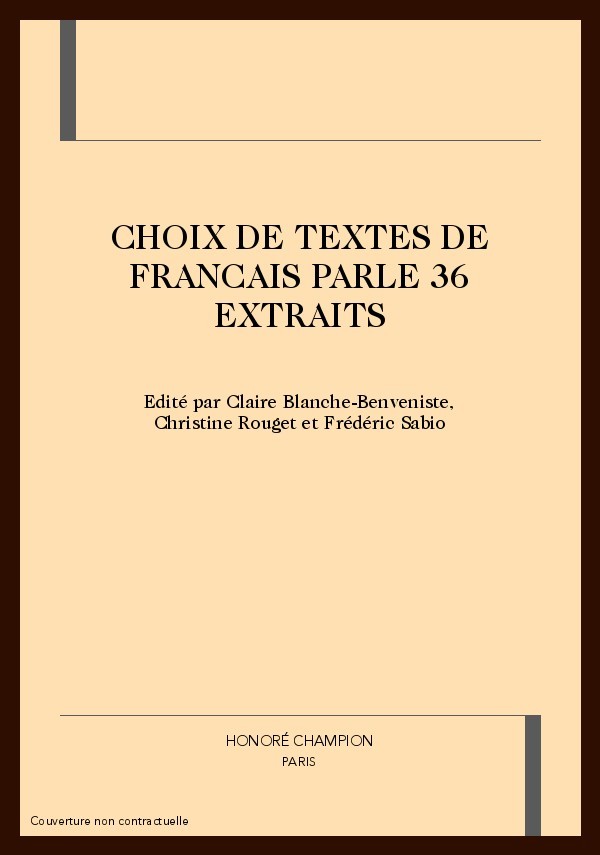 CHOIX DE TEXTES DE FRANCAIS PARLE 36 EXTRAITS