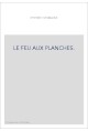 LE FEU AUX PLANCHES.