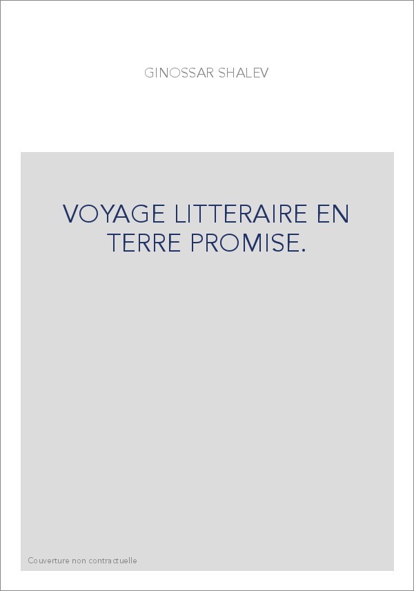 VOYAGE LITTERAIRE EN TERRE PROMISE.