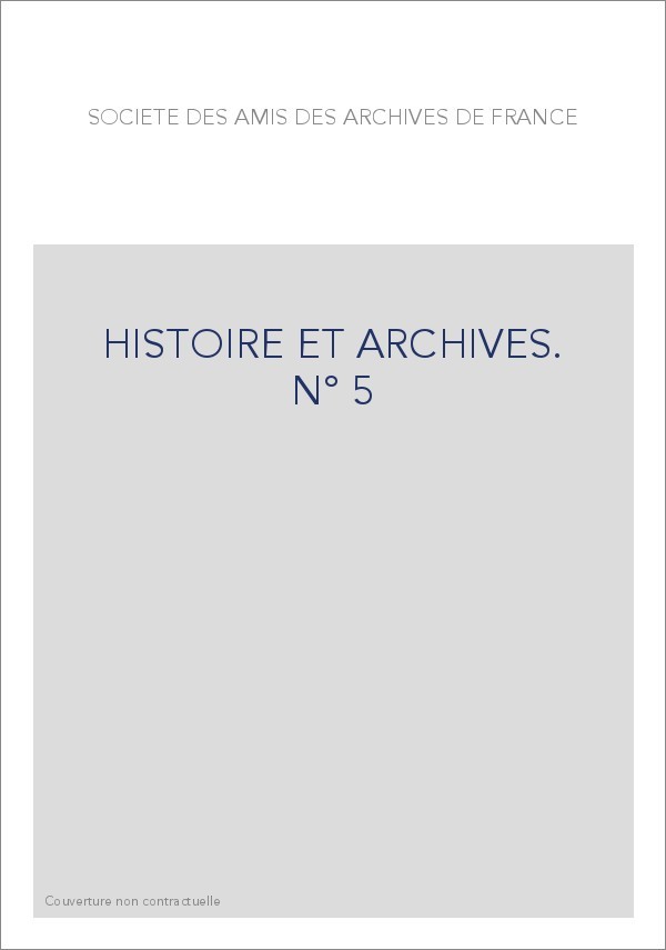 HISTOIRE ET ARCHIVES, JANVIER-JUIN 1999.