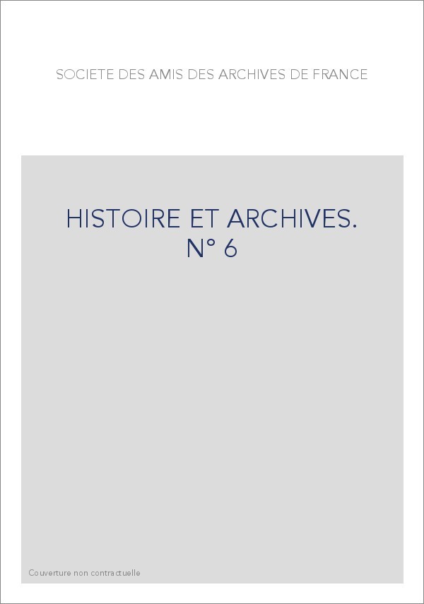 HISTOIRE ET ARCHIVE, JUILLET-DECEMBRE 1999