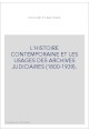 L'HISTOIRE CONTEMPORAINE ET LES USAGES DES ARCHIVES JUDICIAIRES (1800-1939).ED.F.CHAUVAUD ET J.PETIT.