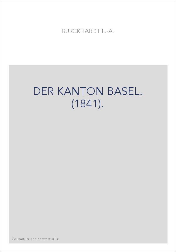 DER KANTON BASEL. (1841).