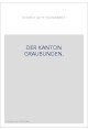 DER KANTON GRAUBUNDEN.