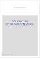 DER KANTON SCHAFFHAUSEN. (1840).