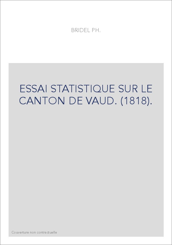 ESSAI STATISTIQUE SUR LE CANTON DE VAUD. (1818).