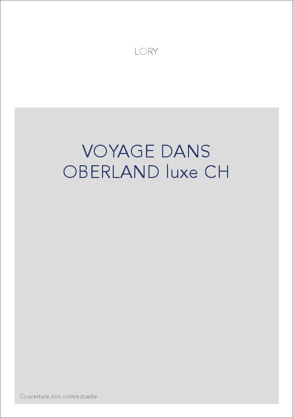 VOYAGE DANS OBERLAND LUXE CH