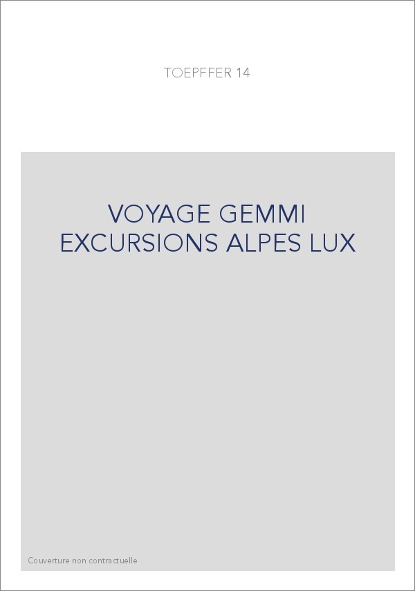 VOYAGE GEMMI EXCURSIONS ALPES LUX