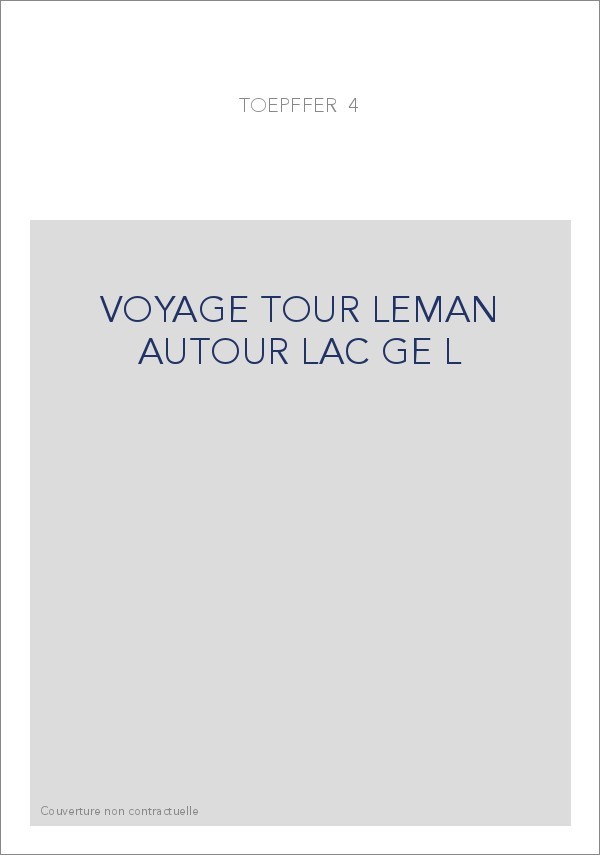 VOYAGE TOUR LEMAN AUTOUR LAC GE L
