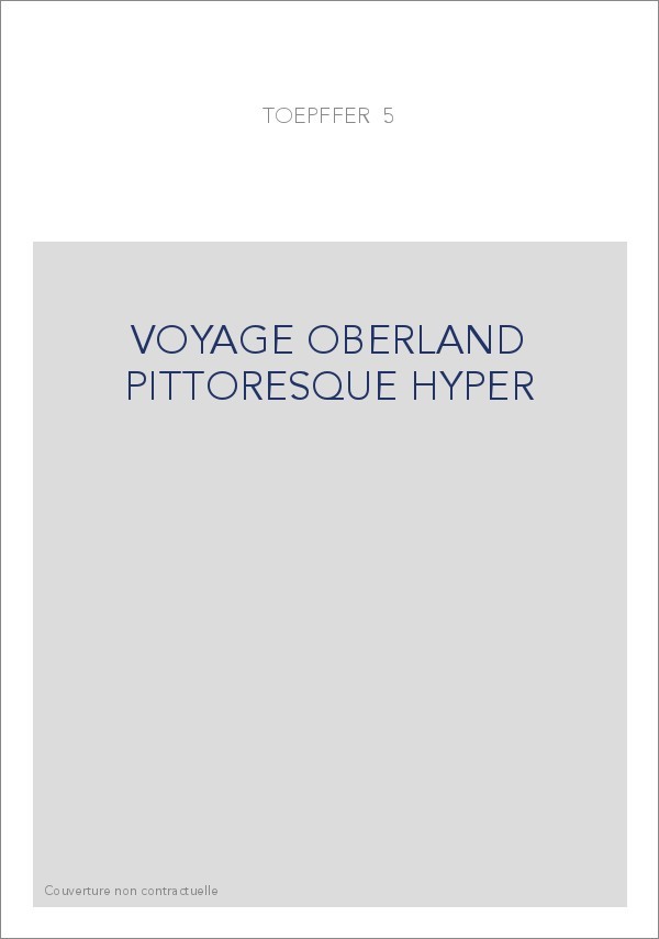 VOYAGE OBERLAND PITTORESQUE HYPER