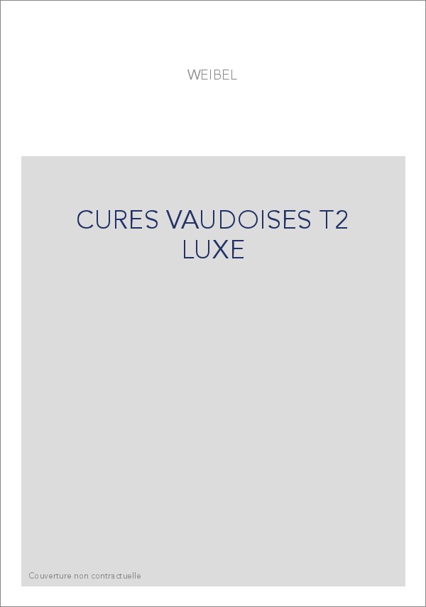 CURES VAUDOISES T2 LUXE